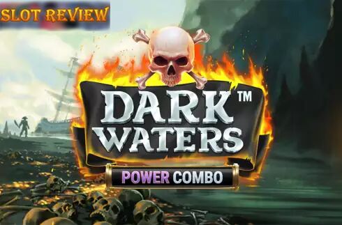 Dark Waters Power Combo Slot Review